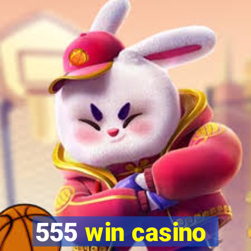 555 win casino